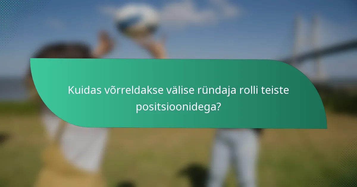 Kuidas võrreldakse välise ründaja rolli teiste positsioonidega?